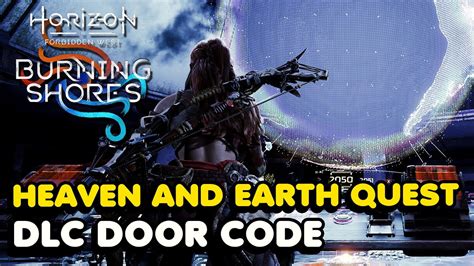 horizon forbidden west burning shores code|How to find the Door Code in the Heaven and Earth quest in .